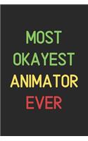 Most Okayest Animator Ever