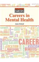 Careers in Mental Health: (Exploring Careers)