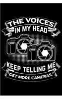 The Voices In My Head Keep Telling Me ''Get More Cameras.''