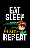 Eat Sleep Anime Repeat