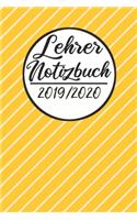 Lehrer Notizbuch 2019 / 2020: Lehrerkalender 2019 2020 - Lehrerplaner A5, Lehrernotizen & Lehrernotizbuch für den Schulanfang