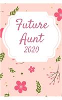 Future Aunt 2020: Great gift to surprise the future aunt in your life! Notebook/Journal contains 120 lined pages. Reveal announcement