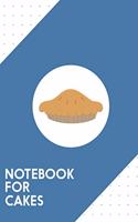 Notebook for Cakes