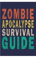 Zombie Apocalypse Survival Guide