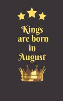 Kings Are Born In August