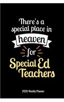 There's a Special Place in Heaven for Special Ed Teachers 2020 Weekly Planner