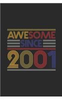 Awesome Since 2001: Blank Lined Notebook / Journal (6 X 9) - Birthday Gift and Anniversary Gift for Women And Men