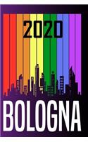 2020 Bologna: Your city name on the calendar 2020 cover. The Love For My City Great Gift For Everyone Who Likes This Place. Notebook and Planner 2020