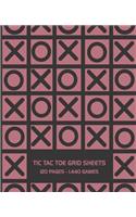 Tic Tac Toe Grid Sheets: 120 Page Game Book With 1,440 Blank Games For Kids (7.5 x 9.25 in.)