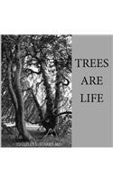 Trees Are Life