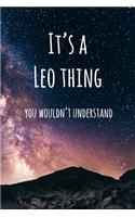 It's a Leo Thing You Wouldn't Understand: 6x9" Lined Notebook/Journal Funny Star Sign Zodiac Gift Idea