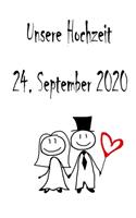 Unsere Hochzeit - 24. September 2020: Hochzeitsplaner, Weddingplaner, Hochzeitscheckliste, Jahrestag, Hochzeitsdatum - Individuelles Geschenk für Braut, Trauzeugen, Trauzeugin und Brautp