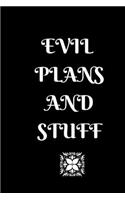 Evil Plans and Stuff