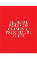 Federal Rules of Criminal Procedure (2017)