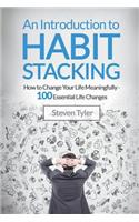 An Introduction to Habit Stacking