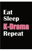 Eat Sleep K-Drama Repeat: K-Pop Notebook Journal with Dot Grid Pages(1 Kpop Notebooks)