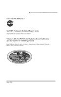Seawifs Postlaunch Technical Report Series. Volume 5; The Seawifs Solar Radiation-Based Calibration and the Transfer-To-Orbit Experiment