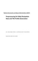 Preprocessing for Eddy Dissipation Rate and Tke Profile Generation