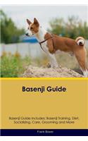 Basenji Guide Basenji Guide Includes: Basenji Training, Diet, Socializing, Care, Grooming, Breeding and More