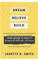 Dream. Believe. Build.