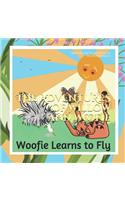 The Adventures of Willow and Woofie: Woofie Learns to Fly