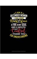 I'm a December Woman I Was Born with My Heart on My Sleeve Afire in My Soul and a Mouth I Can't Control Thank You for Understanding