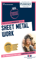 Sheet Metal Work (Q-108): Passbooks Study Guide Volume 108