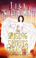 The Rising Spirits Season: (5 A Game of Lost Souls)