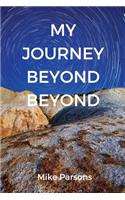 My Journey Beyond Beyond