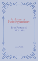 A House of Pomegranates