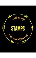 Wake Up Stamps Be Awesome Gift Notebook for a Stamping and Pressing Shop Worker, Wide Ruled Journal