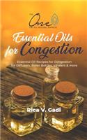 Essential Oils for Congestion: Essential Oil Recipes for Congestion for Diffusers, Roller Bottles, Inhalers & More.