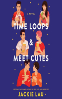 Time Loops & Meet Cutes