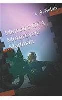 Memoirs Of A Motorcycle Madman