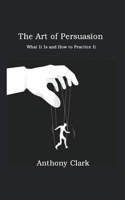 The Art of Persuasion