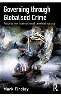 Governing Through Globalised Crime