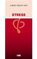 A Brief Insight into Stress: (Waverley Abbey Insight Pamphlets)