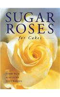 Sugar Roses for Cakes