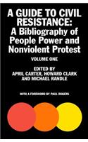 A Guide to Civil Resistance, Volume One