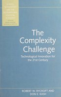 The Complexity Challenge: Technological Innovation for the 21st Century (Science, Technology & the International Political Economy S.)