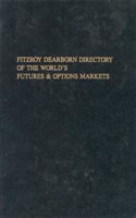Fitzroy Dearborn Directory of the World's Futures and Options Markets