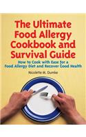 Ultimate Food Allergy Cookbook and Survival Guide