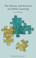 The Theory and Practice of Online Learning: (Issues in Distance Education)