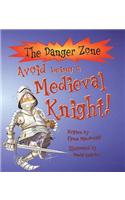 Avoid Being a Medieval Knight