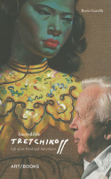 Incredible Tretchikoff