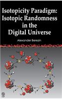 Isotopicity Paradigm