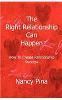 The Right Relationship Can Happen