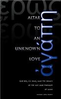 Altar to an Unknown Love