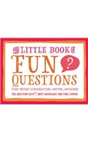 The Little Book of Fun Questions