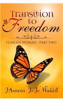 Transition to Freedom